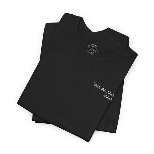 "out of this world" | Premium Shirt